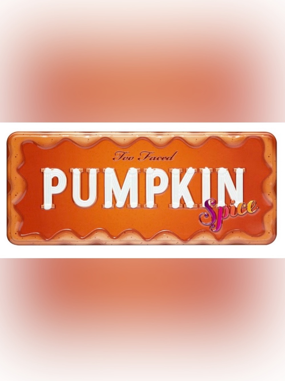 Too Faced Pumpkin Spice Limited Edition
